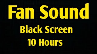 Ceiling Fan Noise 10 Hour  Fan sounds for sleeping 10 hour black screen  Sleeping Sound [upl. by Aivirt]