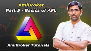 Part 5  Basics of AFL Amibroker and AFL for Beginners [upl. by Morey62]