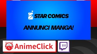 Star Comics annuncia i suoi nuovi manga Casa AnimeClick  Lucca Comics 2023 [upl. by Yoko732]