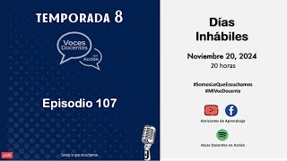 Episodio 107 Días inhábiles [upl. by Jacobs]