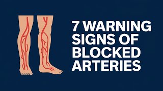 7 Warning Signs of Blocked Heart Arteries In Legs and Feet Dont Ignore These Signals [upl. by Ewer]