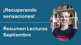 ¡Recupero buenas sensaciones Resumen Lecturas Septiembre [upl. by Lyudmila]