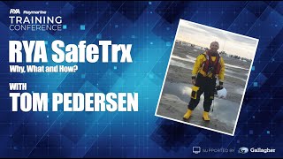 RYA SafeTrx  Why What and How with Tom Pederson  Training Conference [upl. by Yar400]