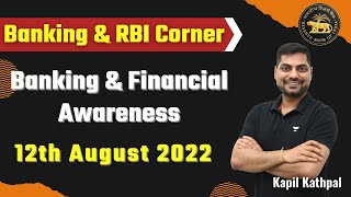 Banking amp Financial Awareness  12th August 2022  Banking amp RBI Corner by Kapil Kathpal [upl. by Samuel]