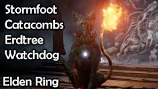 Stormfoot Catacombs Location amp Walkthrough  Erdtree Burial Watchdog Boss Fight  Elden Ring [upl. by Ardnua]