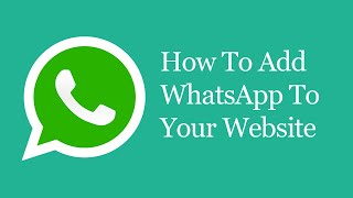 How To Add Whatsapp To Your Website [upl. by Llertnek967]