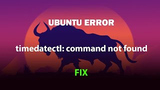 UBUNTU FIX timedatectl command not found [upl. by Adnylg]