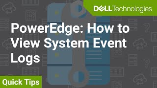 PowerEdge How to View System Event Logs QuickTips [upl. by Eadrahc]