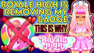 Royale High removed my badge This is why [upl. by Drue]