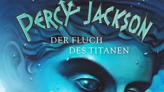 PERCY JACKSON 3  Der Fluch des Titanen von Rick Riordan  2011 10  MsBuchnerd [upl. by Mungo]