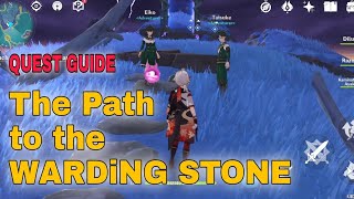 THE PATH OF THE WARDiNG STONE  QUEST GUIDE  Genshin Impact [upl. by Ingaberg]