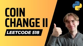 518 Coin Change II  LeetCode Python Solution [upl. by Akayas]