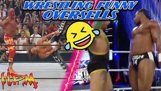 Wrestling Funny 🤣 Oversells Compilation [upl. by Naxor892]