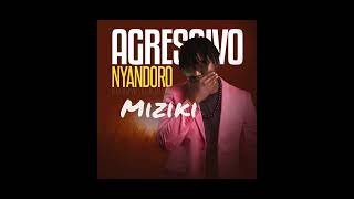 Agressivo Nyandoro  Miziki Audio Officiel [upl. by Nare]