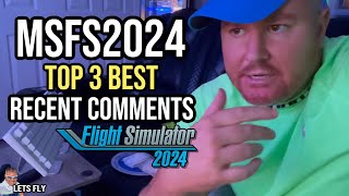 MSFS2024  Top 3 Best Recent Comments  Fantastic  Microsoft Flight Simulator 2024  Results [upl. by Aidyn133]