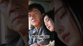 Jackie Chan Quiz  Part 9 [upl. by Ahseiym729]