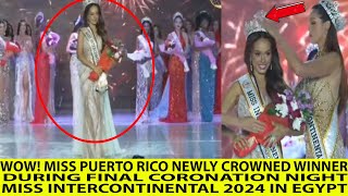 WOW MISS PUERTO RICO NEWLY CROWNED MISS INTERCONTINENTAL 2024 WINNER [upl. by Comfort]