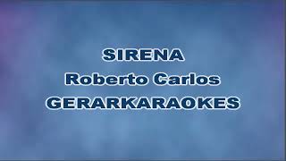 Sirena  Roberto Carlos  Karaoke [upl. by Kciredohr950]