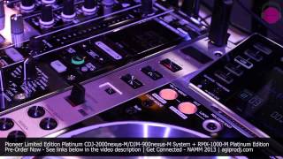 PIONEER CDJ2000nexusM DJM900nexusM Platinum Edition System  NAMM 2013  agiprodjcom [upl. by Nagek]