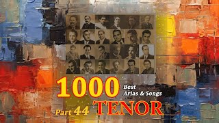 1000 Best Tenor Arias amp Songs Part 44 [upl. by Hilleary]