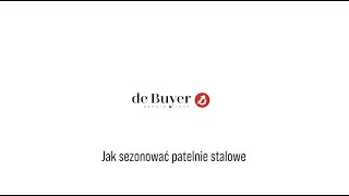 Sezonowanie patelni stalowych  de Buyer [upl. by Ailene]