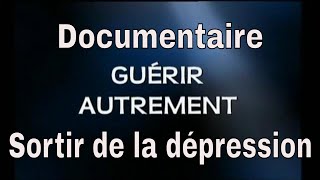 Guérir autrement pour sortir de la dépression du stress anxiété et de langoisse [upl. by Northrop493]