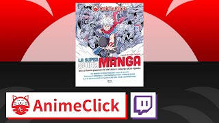 Presentiamo la Super Guida Manga di AnimeClick  AnimeClick Live [upl. by Milman]