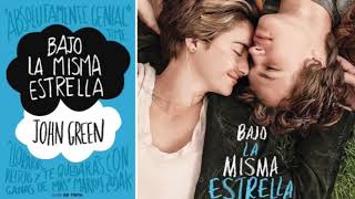 Bajo la misma estrella ⭐️  AUDIOLIBRO COMPLETO  Jhon Green [upl. by Nepil]