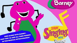 Start Singing With Barney THE VIDEO [upl. by Shelba861]