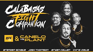 Calabasas Fight Companion UFC 268 amp Canelo vs Plant w Chris D’Elia Bryan Callen and Josh Thomson [upl. by Namyh884]