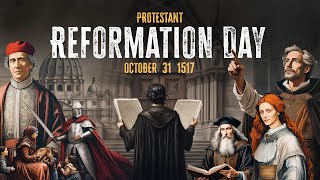 Reformation Day  OCTOBER 31 [upl. by Teece10]