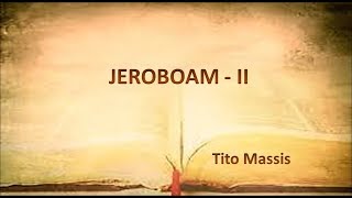 JEROBOAM  II [upl. by Emerson353]