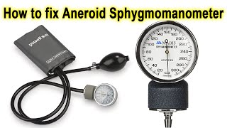 How to fix Aneroid Sphygmomanometer [upl. by Atires]