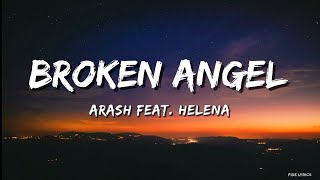 Arash feat Helena  Broken Angel Lyrics [upl. by Anahsar]