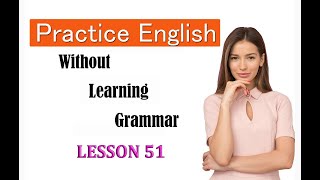 CALLAN METHOD IN ENGLISH  STAGE 4  LESSON 51 spokenenglish languagelearning learning learn [upl. by Lasala]