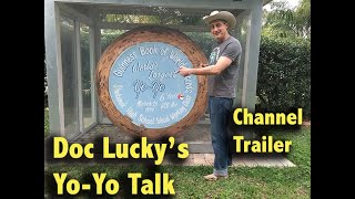 Doc Luckys Yo Yo Talk channel trailer [upl. by Radmilla]