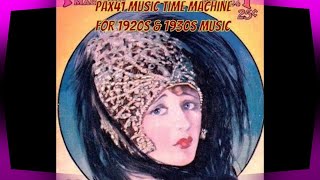 Vintage 1920s Dance Music Your Great Grandparents Loved Pax41 [upl. by Lolly]