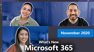 Whats New with Microsoft 365  November 2020 [upl. by Stelmach]