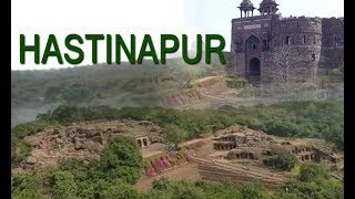 Hastinapur of Mahabharat in New Modern View  With Old Hastinapur Places [upl. by Cibis]