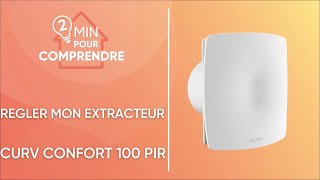 Comment régler mon extracteur individuel Atlantic CURV Confort 100 PIR [upl. by Rednael]