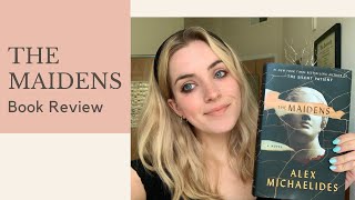 THE MAIDENS by Alex Michaelides  Book Review [upl. by Drolyag148]