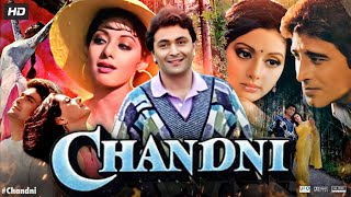 Chandni Full Movie HD  Rishi Kapoor  Sridevi  Vinod Khanna  Review amp Facts HD [upl. by Yejus]