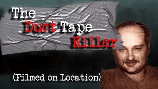 The Duct Tape Killer Filmed on Location [upl. by Emile]