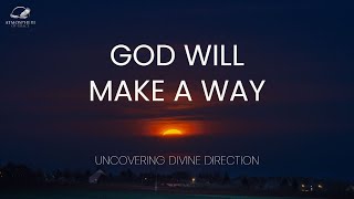 God Will Make A Way [upl. by Annaierb]