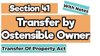 Section 41 of Transfer of Property Act  Transfer by Ostensible Owner  Section 41 TPA [upl. by Ilellan]