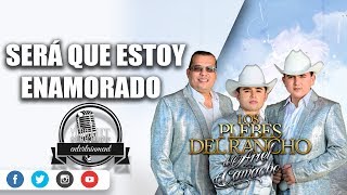 Será que estoy enamorado  Los Plebes Del Rancho de Ariel Camacho Letra [upl. by Marcela]