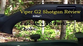 TriStar Viper G2 Shotgun ReviewViper G2 with Carlsons Long Beard XR Turkey choke combo [upl. by Aissela]