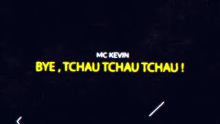 MC Kevin  ByeTchau Tchau Tchau Web Clipe DJ Oreia [upl. by Roselyn]