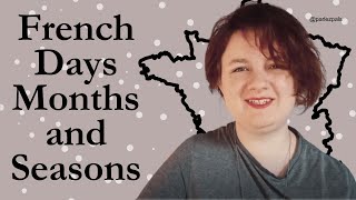 Learn French Days Months and Seasons  Easy French for Beginners [upl. by Xet]