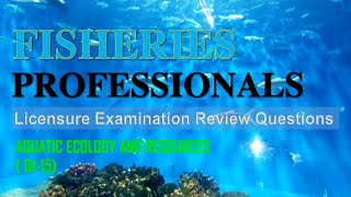 FISHERIES BOARD EXAM  AQUATIC ECOLOGY amp RESOURCES REVIEW QUESTIONS Q115 [upl. by Arreis]